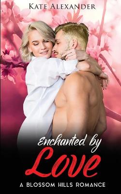 Book cover for Enchanted By Love