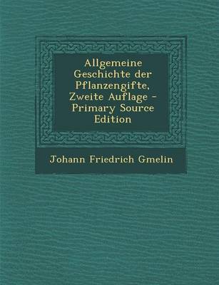 Book cover for Allgemeine Geschichte Der Pflanzengifte, Zweite Auflage