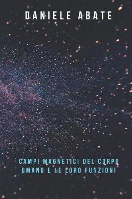 Cover of Campi magnetici del corpo umano e le loro funzioni