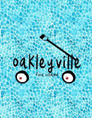 Book cover for Oakleyville Fire Island