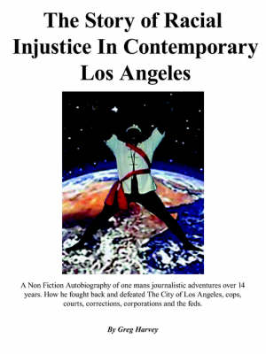 Book cover for The Story of Racial Injustice In Contemporary Los Angeles