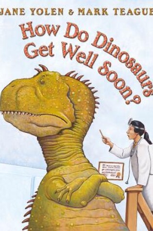 Cover of How Do Dinosaurs Get Well Soon?