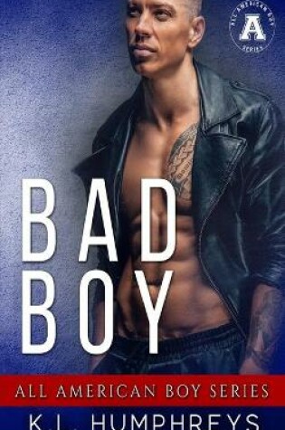 Cover of Bad Boy (The All American Boy Series)