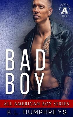 Book cover for Bad Boy (The All American Boy Series)