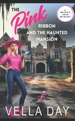 Book cover for The Pink Ribbon and A Haunted Mansion