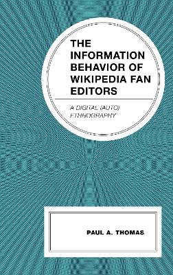 Cover of The Information Behavior of Wikipedia Fan Editors