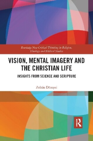Cover of Vision, Mental Imagery and the Christian Life
