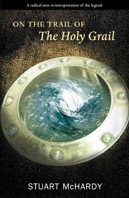 Cover of On the Trail of the Holy Grail