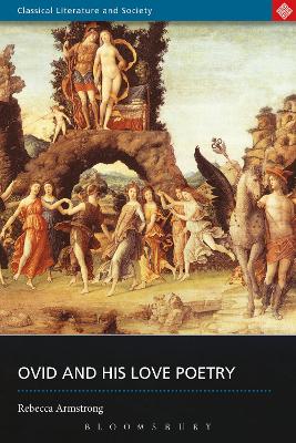 Book cover for Ovid and His Love Poetry