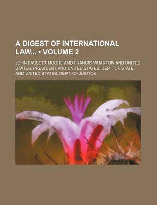 Book cover for A Digest of International Law (Volume 2)