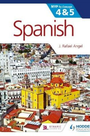 Cover of Spanish for the IB MYP 4 & 5 (Phases 3-5)