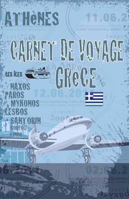 Cover of Grece. Carnet de voyage