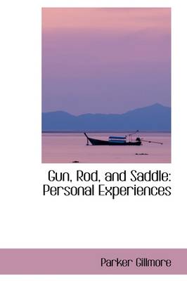 Book cover for Gun, Rod, and Saddle