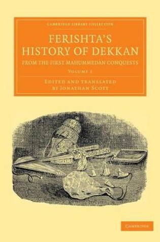 Cover of Ferishta's History of Dekkan, from the First Mahummedan Conquests