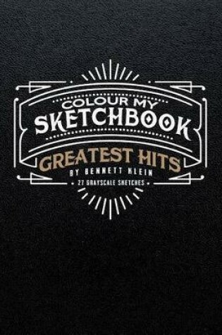 Cover of Colour My Sketchbook Greatest Hits