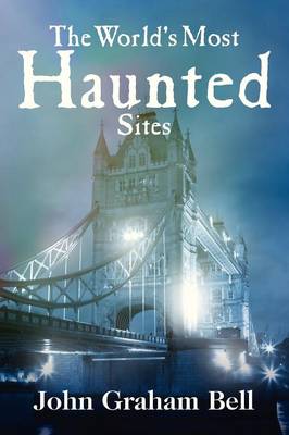 Book cover for The World's Most Haunted Sites