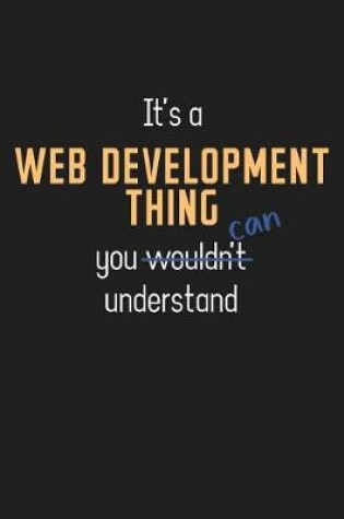 Cover of It's a Web Development Thing You Can Understand