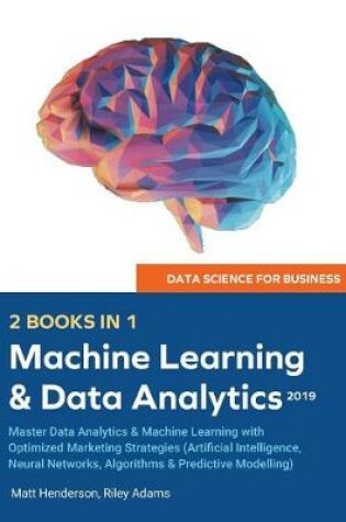 Cover of Data Science for Business 2019 (2 BOOKS IN 1)