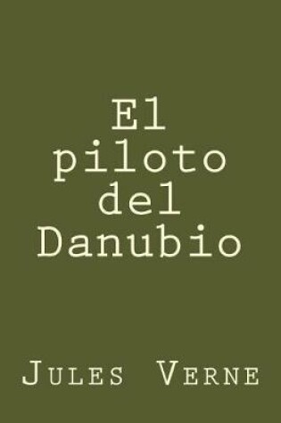 Cover of El Piloto del Danubio