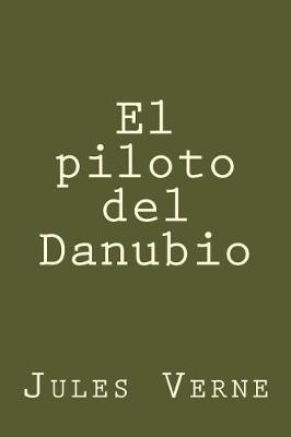 Book cover for El Piloto del Danubio