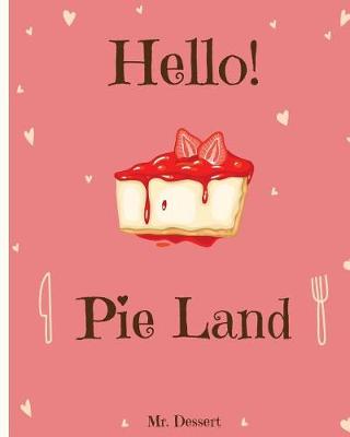 Book cover for Hello! Pie Land