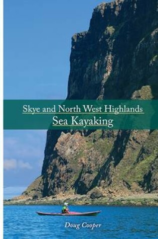 Cover of Skye and North West Highlands Sea Kayaking