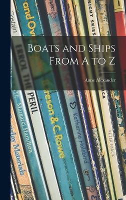 Book cover for Boats and Ships From A to Z