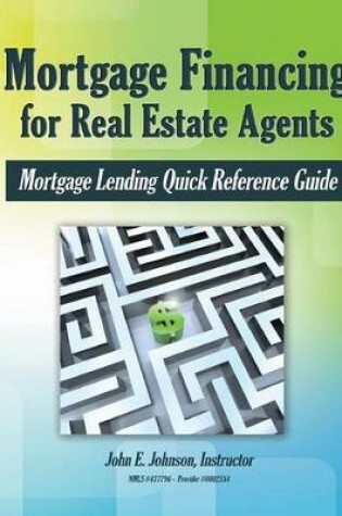 Cover of Mortgage Financing for Real Estate Agents