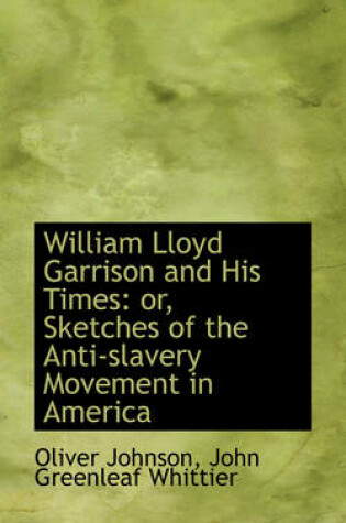 Cover of William Lloyd Garrison and His Times