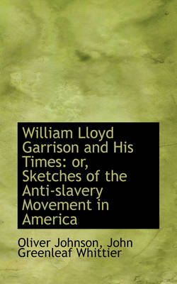 Book cover for William Lloyd Garrison and His Times