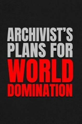 Cover of Archivist's Plans for World Domination