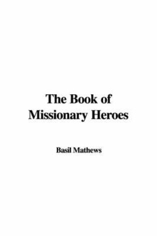 Cover of The Book of Missionary Heroes