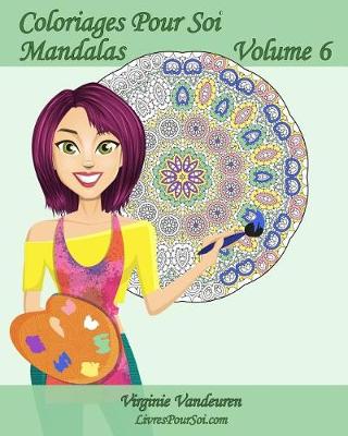 Book cover for Coloriages Pour Soi - Mandalas - Volume 6