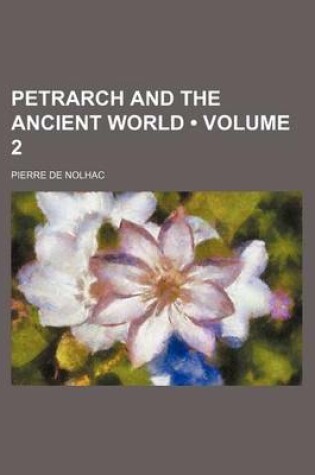 Cover of Petrarch and the Ancient World (Volume 2)