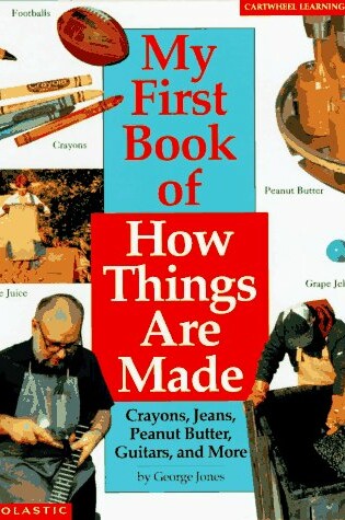 Cover of My First Book of How Things Are Made