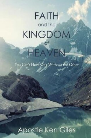 Cover of Faith and the Kingdom of Heaven