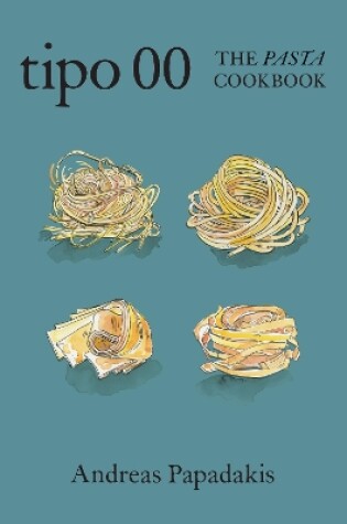 Cover of Tipo 00 The Pasta Cookbook