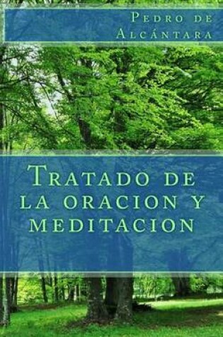 Cover of Tratado de la oracion y meditacion