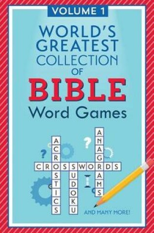 Cover of World's Greatest Collection of Bible Word Games, Volume 1