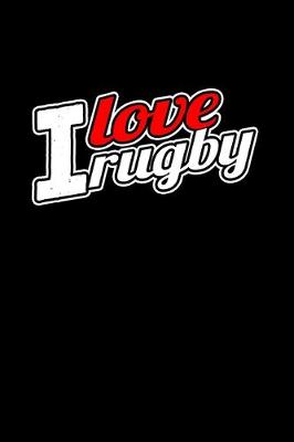 Book cover for I love Rugby