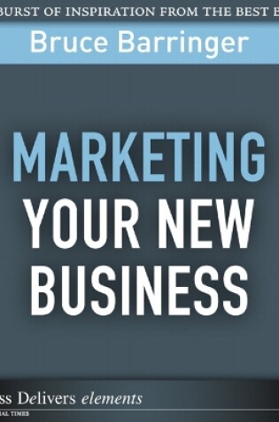 Cover of Marketing Your New Business