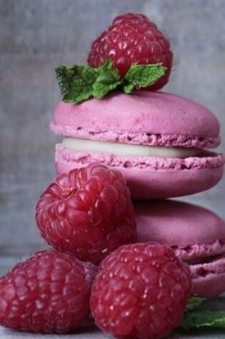 Cover of Pretty Pink Raspberry Macarons Cookie Sweet Treat Journal