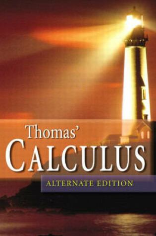 Cover of Thomas' Calculus, Alternate Edition