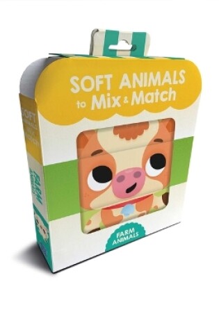 Cover of Soft Animals to Mix & Match Farm Animals