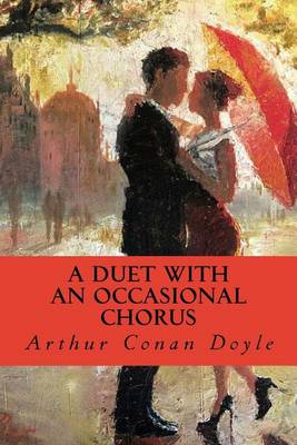 Book cover for A Duet with an Occasional Chorus