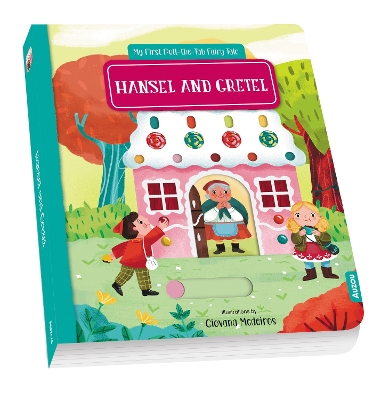 Book cover for My First Pull the Tab Fairy Tales - Hansel and Gretel