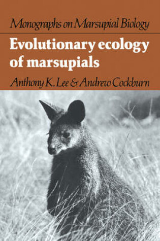 Cover of Evolutionary Ecology of Marsupials