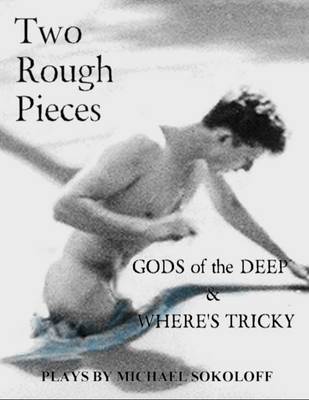 Book cover for Two Rough Pieces: Gods of the Deep & Where's Tricky