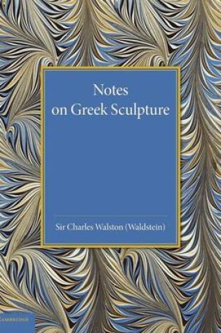 Cover of Notes on Greek Sculpture