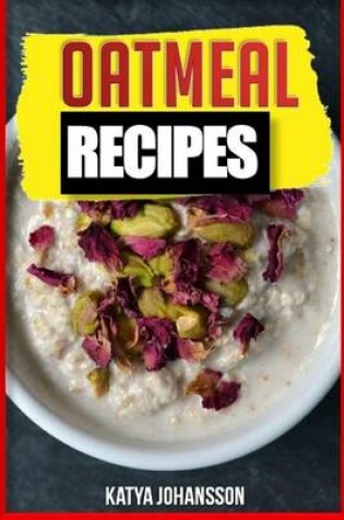 Cover of Oatmeal Recipes